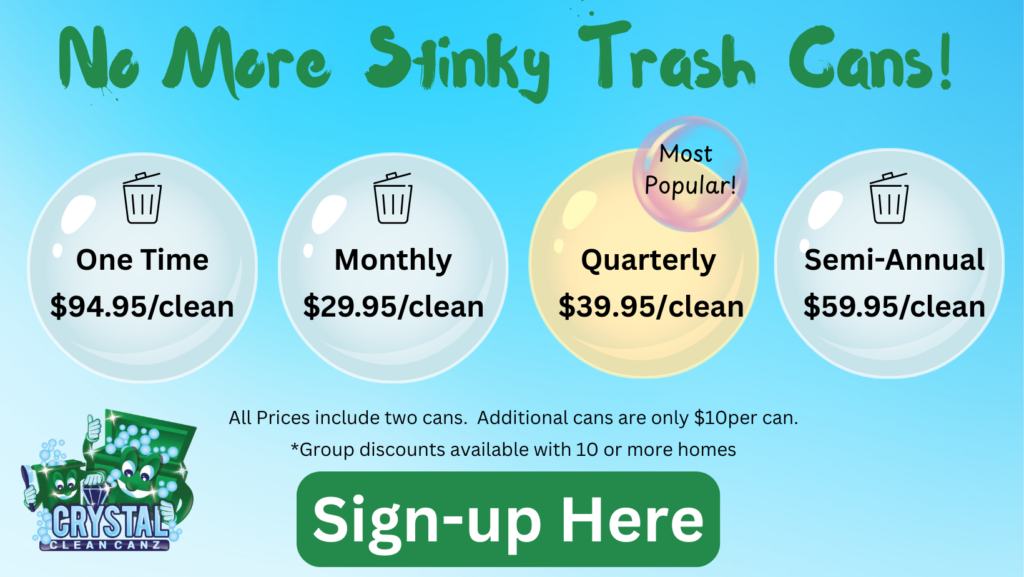 Sign-up for Service by clicking this image: One time Cleaning is $94.95; Monthly Cleaning on subscription basis is $29.95 each time, Quarterly cleaning on subscription basis is $39.95 per clean (this is our most popular plan), Semi-annual cleaning on subscription basis is $59.95 per clean. All prices are for two cans. Additional cans are $10 each per clean. Group discounts available.